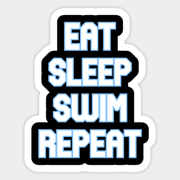 Eat Sleep Swim Repeat v2 Sticker by Word and Saying